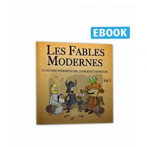 Les Fables Modernes Tome 1 – 15 histoires inspirantes – Ebook
