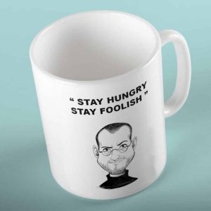 Steve Jobs Mug<br>« Stay Hungry Stay Foolish »